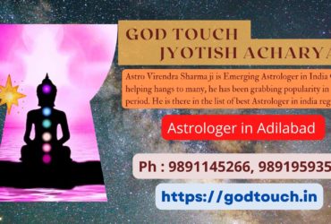 Best Astrologer in Adilabad  9891145266 GOD TOUCH JYOTISH ACHARYA