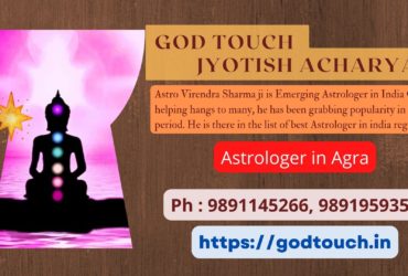 Best Astrologer in Agra 9891145266 GOD TOUCH JYOTISH ACHARYA