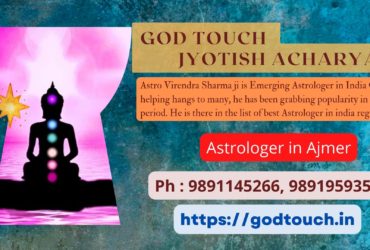 Best Astrologer in Ajmer 9891145266 GOD TOUCH JYOTISH ACHARYA