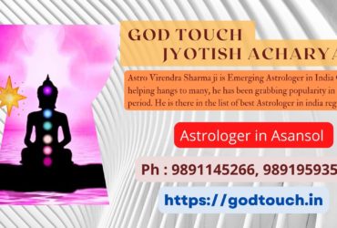 Best Astrologer in Asansol  9891145266 GOD TOUCH JYOTISH ACHARYA