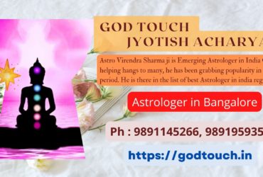 Best Astrologer in Bangalore 9891145266 GOD TOUCH JYOTISH ACHARYA