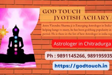 Best Astrologer in Chitradurga  9891145266 GOD TOUCH JYOTISH ACHARYA