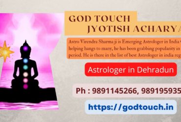 Best Astrologer in Dehradun 9891145266 GOD TOUCH JYOTISH ACHARYA