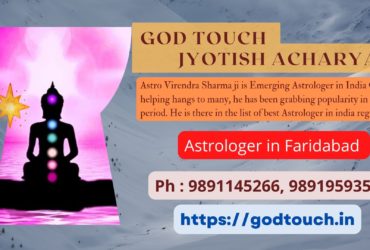 Best Astrologer in Faridabad    9891145266 GOD TOUCH JYOTISH ACHARYA