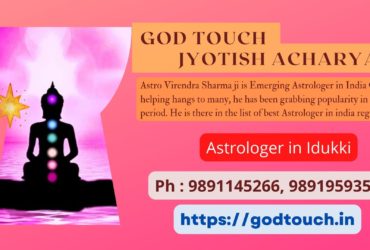 Best Astrologer in Idukki 9891145266 GOD TOUCH JYOTISH ACHARYA