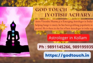 Best Astrologer in Kollam  9891145266 GOD TOUCH JYOTISH ACHARYA