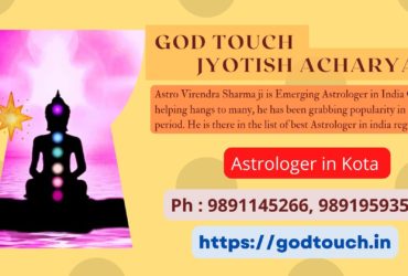 Best Astrologer in Kota  9891145266 GOD TOUCH JYOTISH ACHARYA