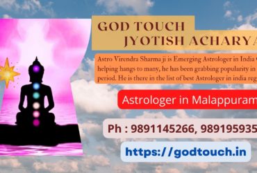 Best Astrologer in Malappuram 9891145266 GOD TOUCH JYOTISH ACHARYA