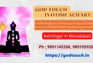 Best Astrologer in Moradabad 9891145266 GOD TOUCH JYOTISH ACHARYA