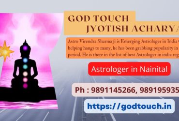 Best Astrologer in Nainital 9891145266 GOD TOUCH JYOTISH ACHARYA