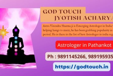 Best Astrologer in Pathankot    9891145266 GOD TOUCH JYOTISH ACHARYA