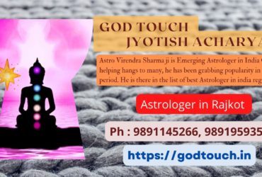 Best Astrologer in Rajkot  9891145266 GOD TOUCH JYOTISH ACHARYA