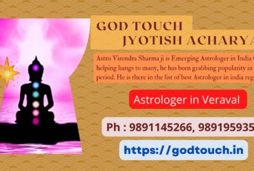 Best Astrologer in Veraval  9891145266 GOD TOUCH JYOTISH ACHARYA