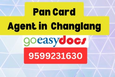 Pan Card Agent Consultant in Changlang  8851415812