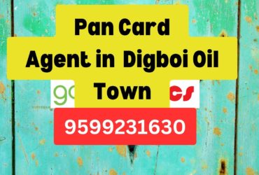 Pan Card Agent Consultant in Digboi Oil Town  8851415812