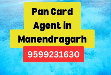 Pan Card Agent Consultant in Manendragarh 8851415812