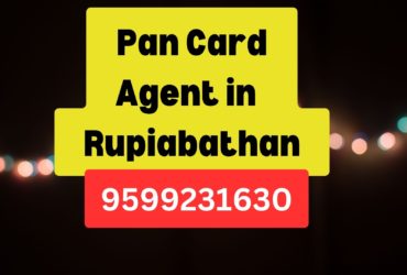 Pan Card Agent Consultant in Rupiabathan  8851415812