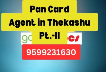 Pan Card Agent Consultant in Thekashu Pt.-II  8851415812