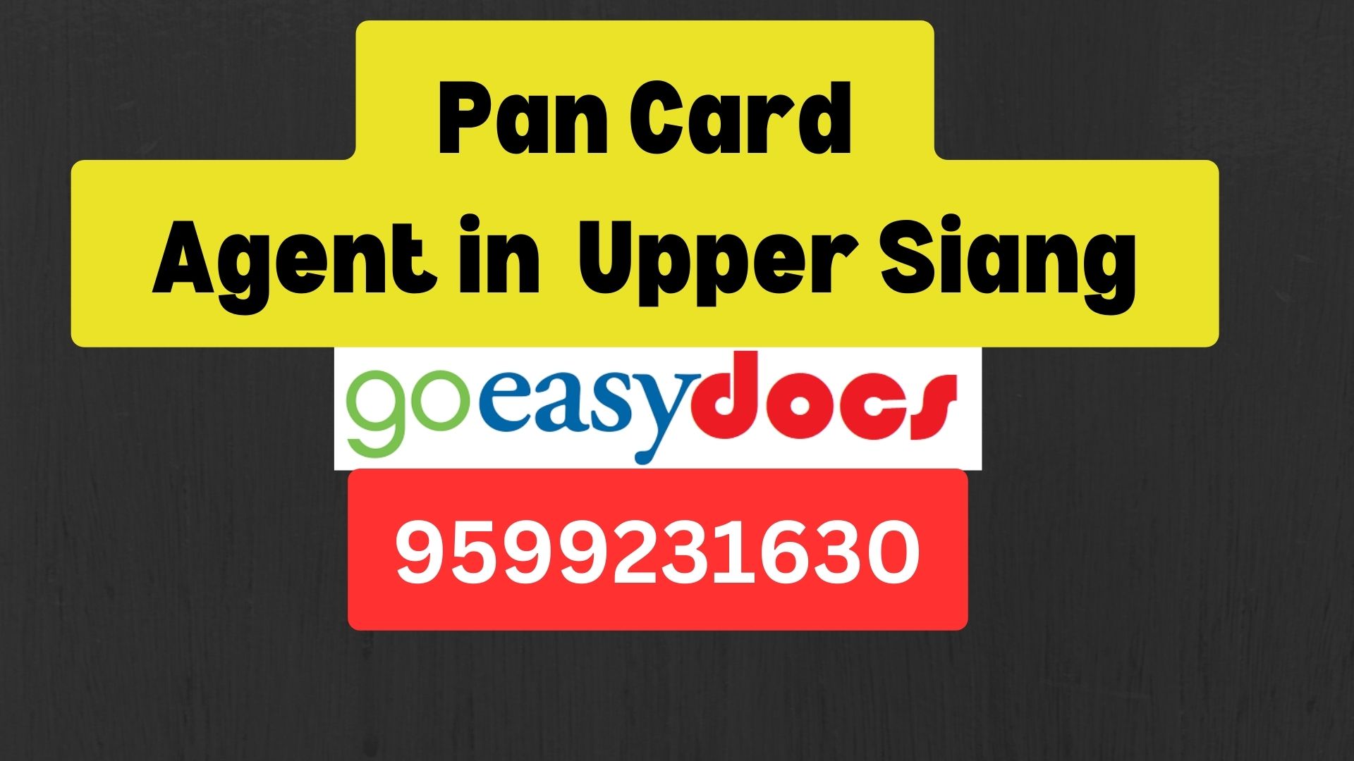 Pan Card Agent Consultant in Upper Siang  8851415812