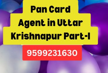 Pan Card Agent Consultant in Uttar Krishnapur Part-I  8851415812